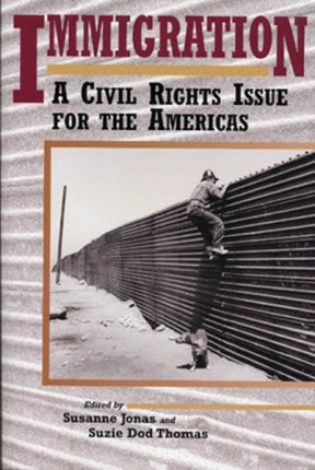 Immigration A Civil Rights Issue for the Americas