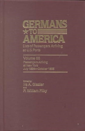 Germans to America, July 2, 1894 - Oct. 31, 1895: Lists of Passengers Arriving at U.S. Ports