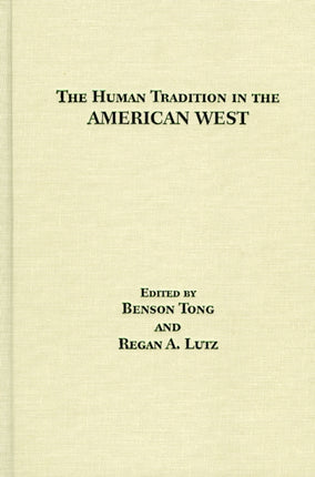 The Human Tradition in the American West The