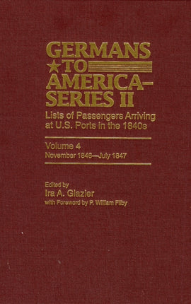 Germans to America (Series II), November 1846-July 1847: Lists of Passengers Arriving at U.S. Ports