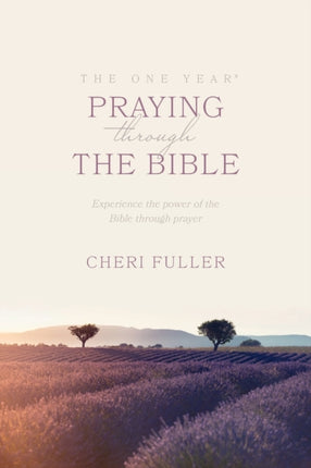 The One Year Praying Through the Bible One Year