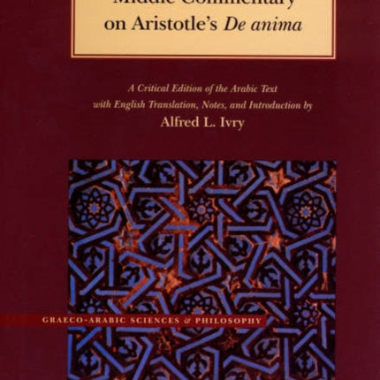 MIDDLE COMMENTARY ON ARISTOTLE'S DE ANIMA