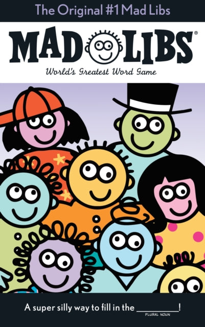 The Original #1 Mad Libs: World's Greatest Word Game