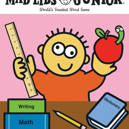 School Rules! Mad Libs Junior: World's Greatest Word Game