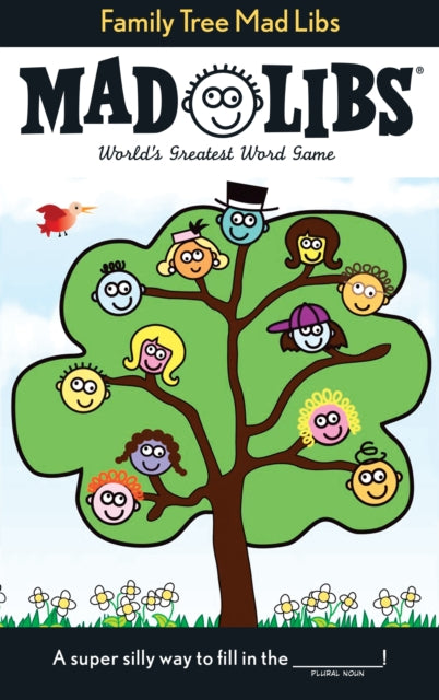 Family Tree Mad Libs: World's Greatest Word Game