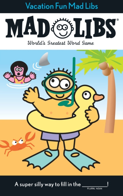 Vacation Fun Mad Libs: World's Greatest Word Game