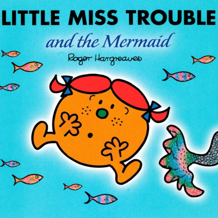 Little Miss Trouble and the Mermaid