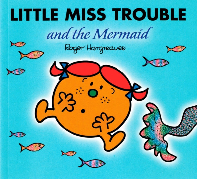 Little Miss Trouble and the Mermaid