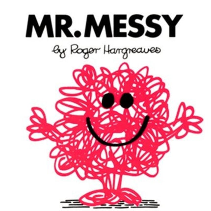 Mr. Messy