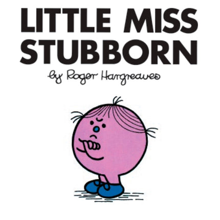 Little Miss Stubborn