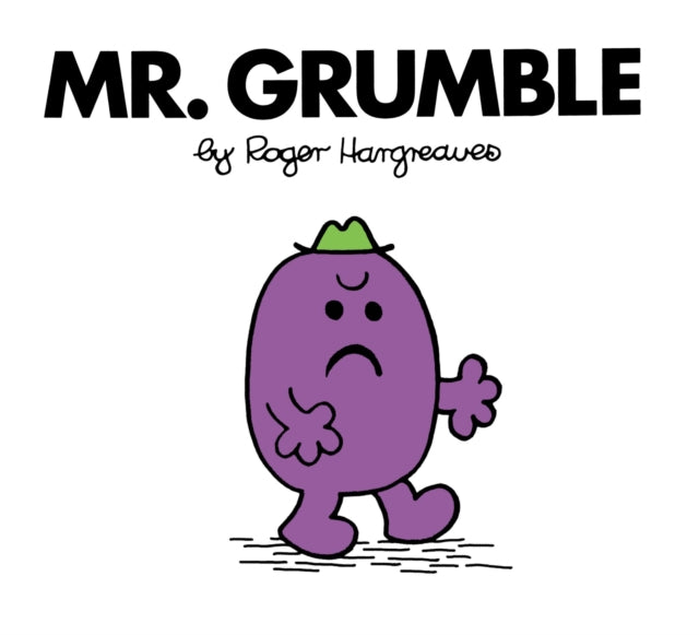 Mr. Grumble