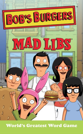 Bobs Burgers Mad Libs