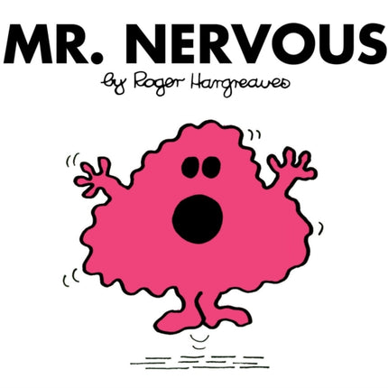 Mr. Nervous