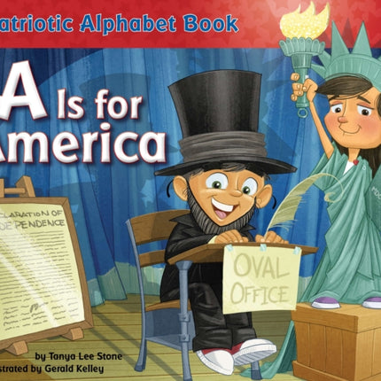 A Is for America: A Patriotic Alphabet Book