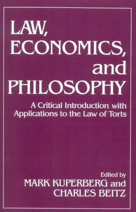 Law Economics and Philosophy With Applications to
