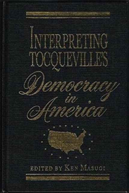 Interpreting Tocqueville's Democracy in America