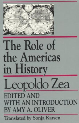 The Role of the Americas in History By Leopoldo