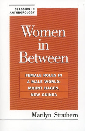 Women in Between Female Roles in a Male World