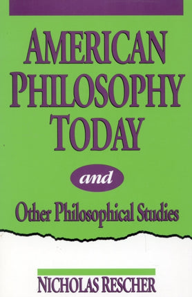 American Philosophy Today and Other Philosophical
