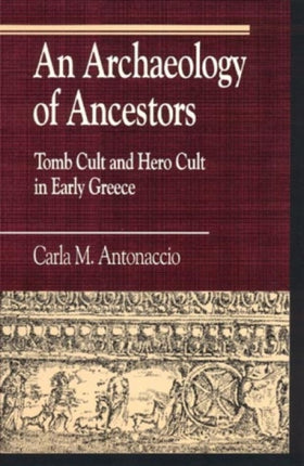 An Archaeology of Ancestors