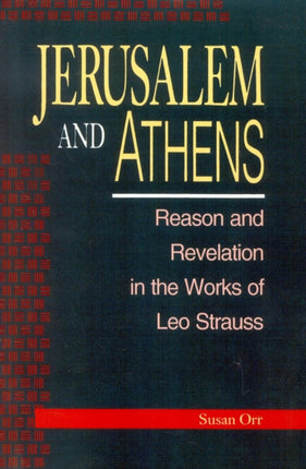 Jerusalem and Athens Reason and Revelation in the