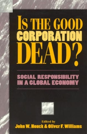 Is the Good Corporation Dead Social