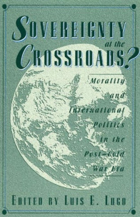 Sovereignty at the Crossroads Morality and