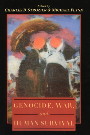 Genocide War and Human Survival