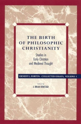 The Birth of Philosophic Christianity