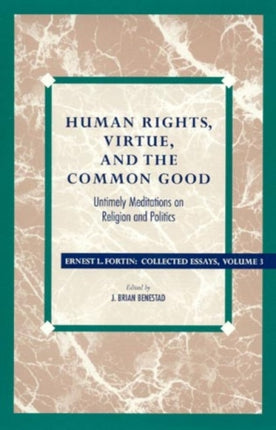 Human Rights Virtue and the Common Good