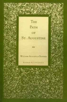 The Path of St Augustine Shahmaghsoudi Angha