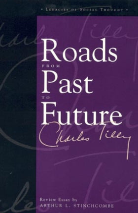 Roads from Past to Future Legacies of Social