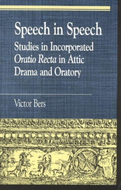 Speech in Speech Studies in Incorporated Oratio
