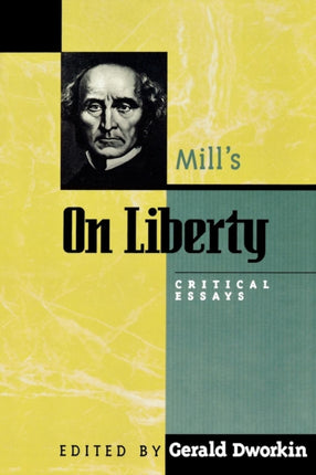 Mills On Liberty Critical Essays Critical Essays