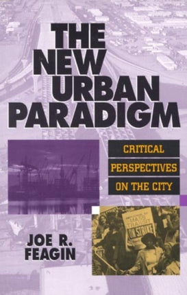 The New Urban Paradigm: Critical Perspectives on the City