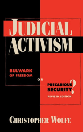 Judicial Activism Bulwark of Freedom or