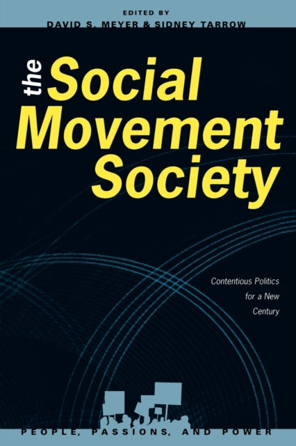 The Social Movement Society Contentious Politics