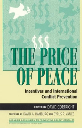 The Price of Peace Incentives and International