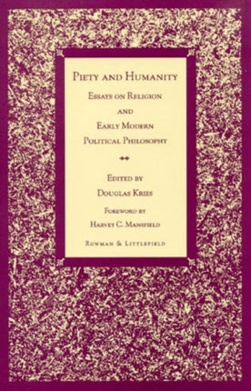 Piety and Humanity Essays on Religion in Early