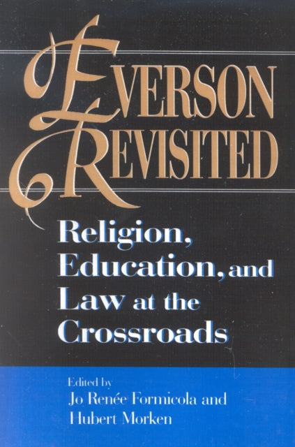 Everson Revisited: Religion, Education, and Law at the Crossroads