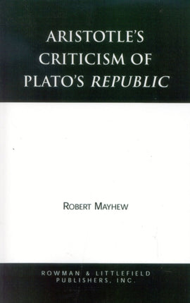 Aristotles Criticism of Platos Republic