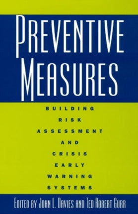 Preventive Measures: Building Risk Assessment and Crisis Early Warning Systems