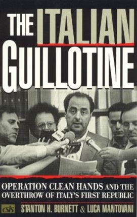 The Italian Guillotine Operation Clean Hands and