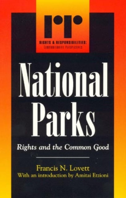 National Parks: Rights and the Common Good