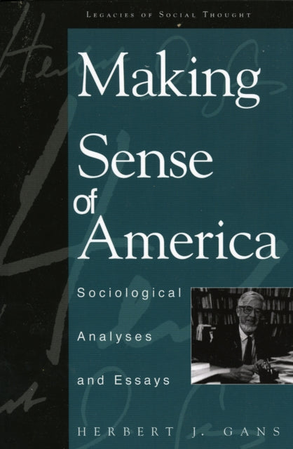 Making Sense of America: Sociological Analyses and Essays