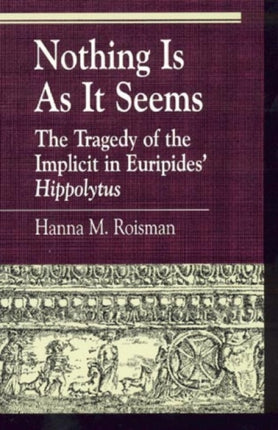 Nothing Is as it Seems The Tragedy of the