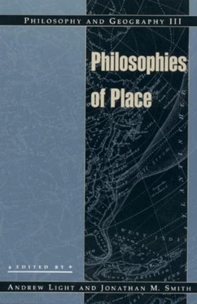 Philosophy and Geography III Philosophies of