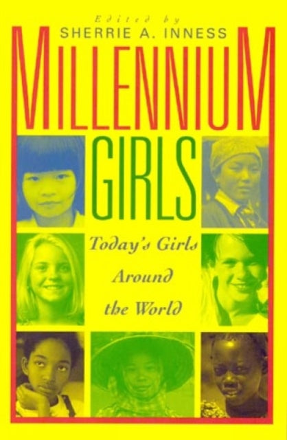 Millennium Girls: Today's Girls Around the World