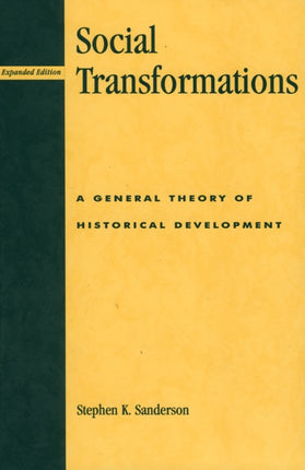 Social Transformations A General Theory of