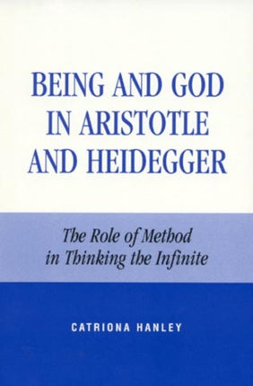 Being and God in Aristotle and Heidegger The Role